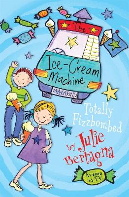 Book cover for The Ice-Cream Machine: Totally Fizzbombed