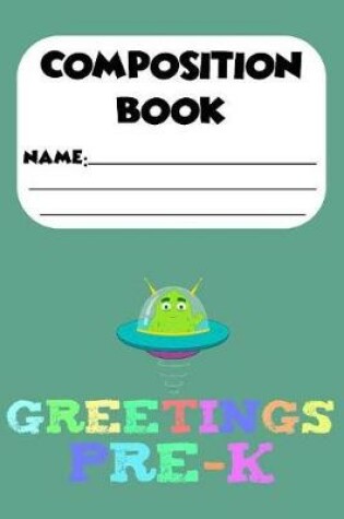 Cover of Composition Book Greetings Pre-K