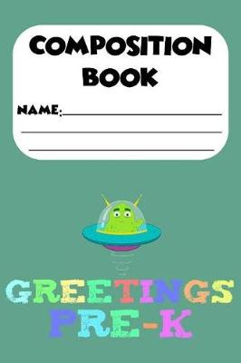 Book cover for Composition Book Greetings Pre-K