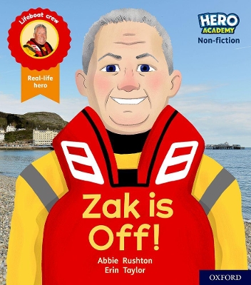 Cover of Hero Academy Non-fiction: Oxford Level 2, Red Book Band: Zak is Off!