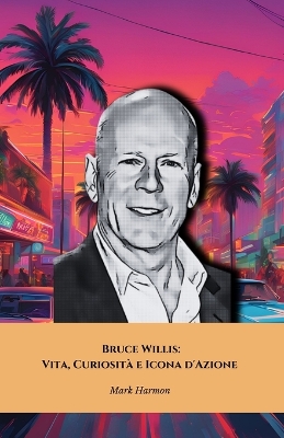 Book cover for Bruce Willis