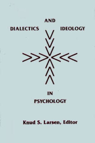 Cover of Dialectics and Ideology in Psychology