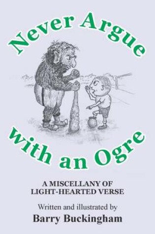 Cover of Never Argue with an Ogre