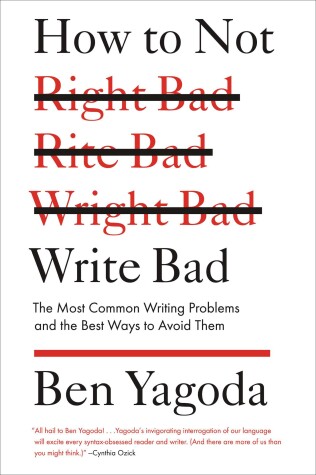 Book cover for How to Not Write Bad