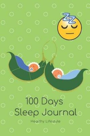 Cover of 100 Days Sleep Journal for Kids