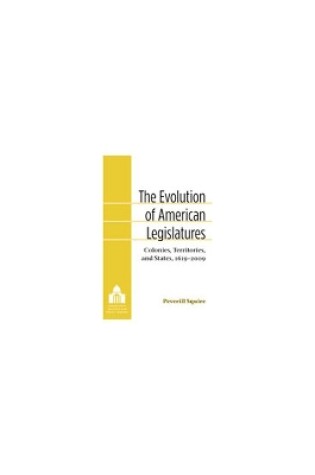 Cover of The Evolution of American Legislatures