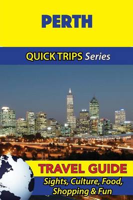 Book cover for Perth Travel Guide (Quick Trips Series)