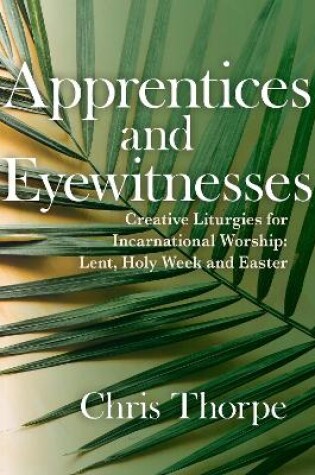Cover of Apprentices and Eyewitnesses