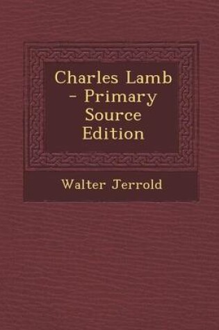 Cover of Charles Lamb - Primary Source Edition