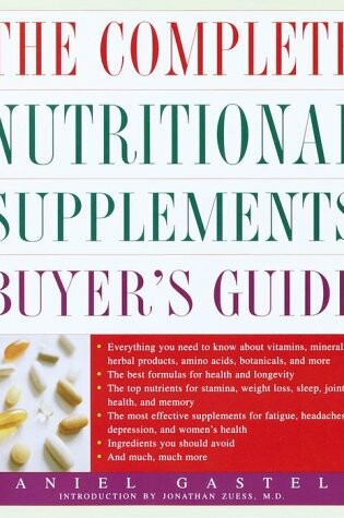 Cover of The Complete Nutritional Supplements Buyer's Guide