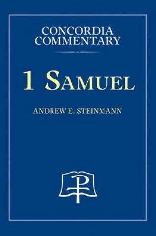 Cover of 1 Samuel - Concordia Commentary