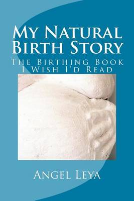 Book cover for My Natural Birth Story