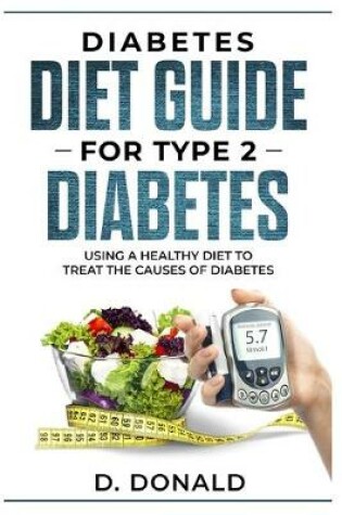 Cover of Diabetes Diet Guide for Type 2 Diabetes