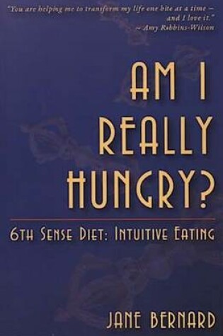 Cover of Am I Really Hungry?