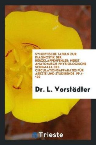 Cover of Synoptische Tafeln Zur Diagnostik Der Herzklappenfehler