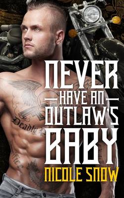 Cover of Never Have an Outlaw's Baby
