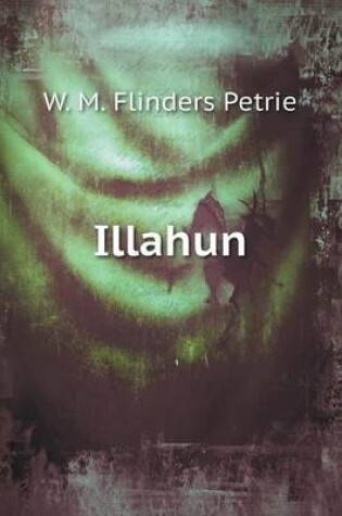Cover of Illahun