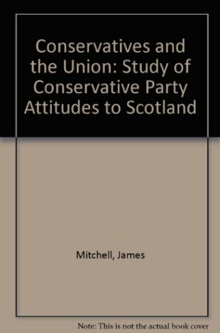 Cover of Conservatives and the Union