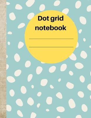 Book cover for Dot grid notebook