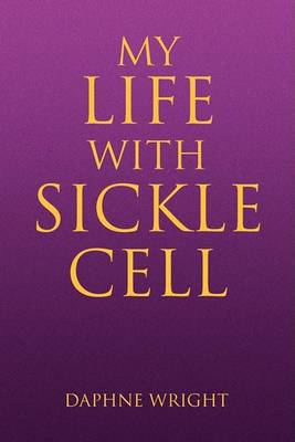 Book cover for My Life with Sickle Cell