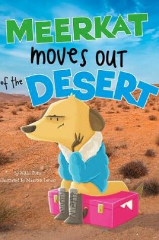 Cover of Meerkat Moves out of the Desert (Habitat Hunter)