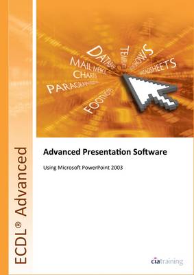 Book cover for ECDL Advanced Syllabus 2.0 Module AM6 Presentation Using PowerPoint 2003