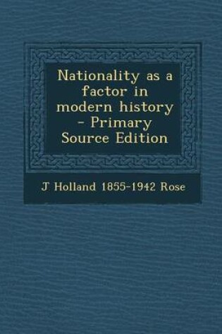 Cover of Nationality as a Factor in Modern History - Primary Source Edition