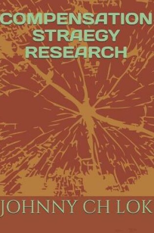 Cover of Compensation Straegy Research