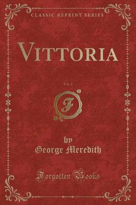 Book cover for Vittoria, Vol. 2 (Classic Reprint)