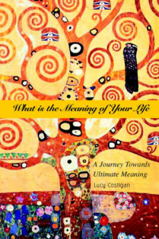 Cover of What is the Meaning of Your Life