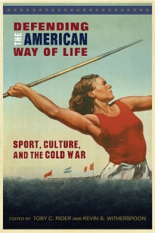 Cover of Defending the American Way of Life