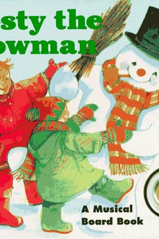 Cover of Frosty the Snowman Board Book