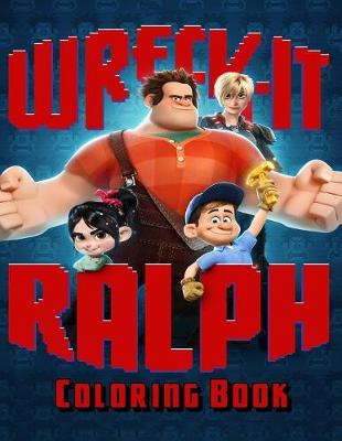 Book cover for Wreck-It Ralph Coloring Book