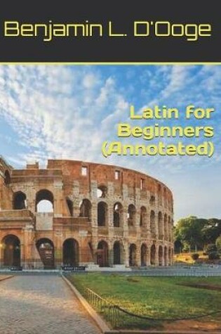 Cover of Latin for Beginners (Annotated)