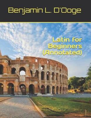 Book cover for Latin for Beginners (Annotated)