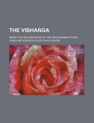 Book cover for The Vibha Ga; Being the Second Book of the Abhidhamma Pi Aka