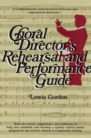 Cover of Choral Director's Rehearsal and Performance Guide