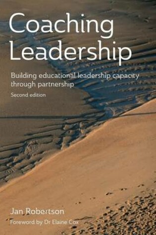 Cover of Coaching Leadership: Building Educational Leadership Capacity Through Partnership