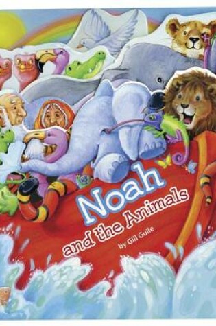 Cover of Noah and the Animals