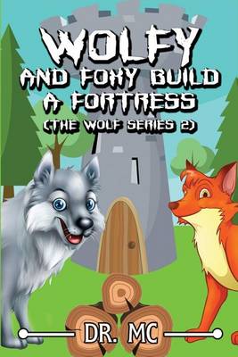 Book cover for Wolfy and Foxy Build a Fortress