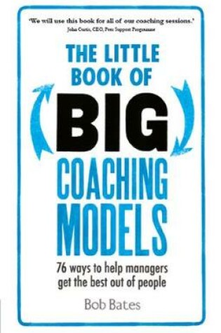 Cover of The Little Book of Big Coaching Models PDF eBook: 83 ways to help managers get the best out of people