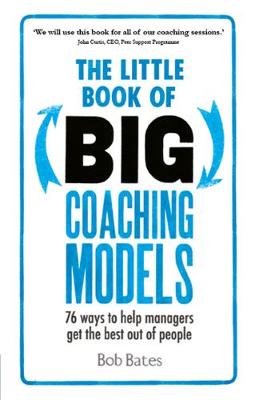 Book cover for The Little Book of Big Coaching Models PDF eBook: 83 ways to help managers get the best out of people