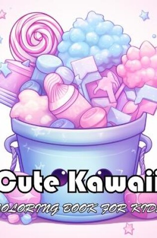 Cover of Cute Kawaii Coloring Book for Kids