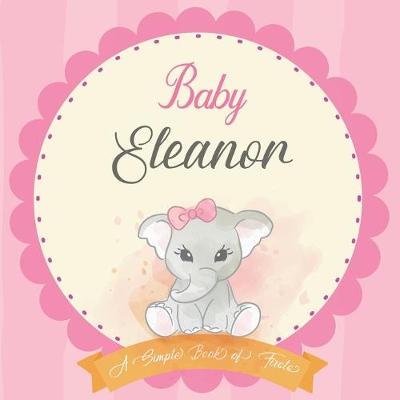 Cover of Baby Eleanor A Simple Book of Firsts