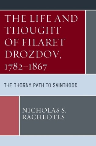 Cover of The Life and Thought of Filaret Drozdov, 1782-1867