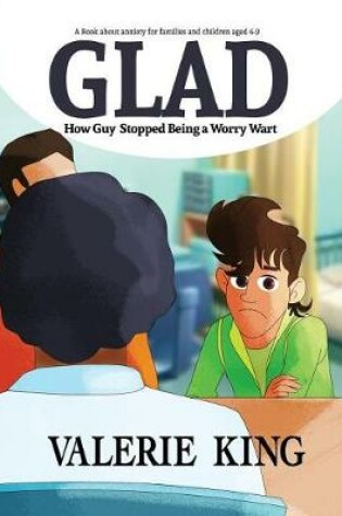 Cover of GLAD (How Guy Stopped Being a Worry Wart)