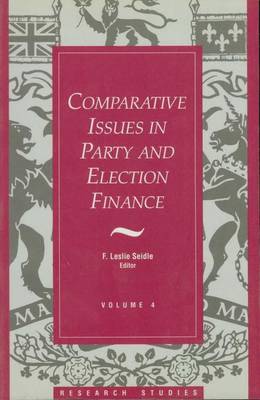 Book cover for Comparative Issues in Party and Election Finance: Volume 4 of the Research Studies