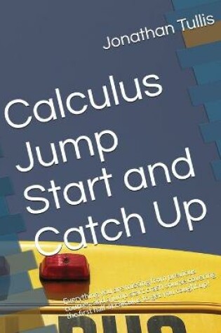 Cover of Calculus Jump Start and Catch Up
