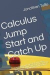 Book cover for Calculus Jump Start and Catch Up