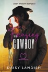 Book cover for Focusing on the Cowboy